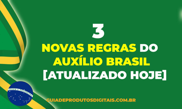 3 NOVAS Regras do AUXÍLIO BRASIL – [Atualizado Hoje]