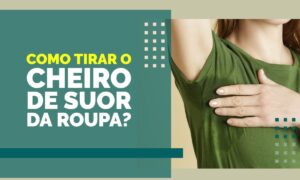 Como tirar o suor da roupa