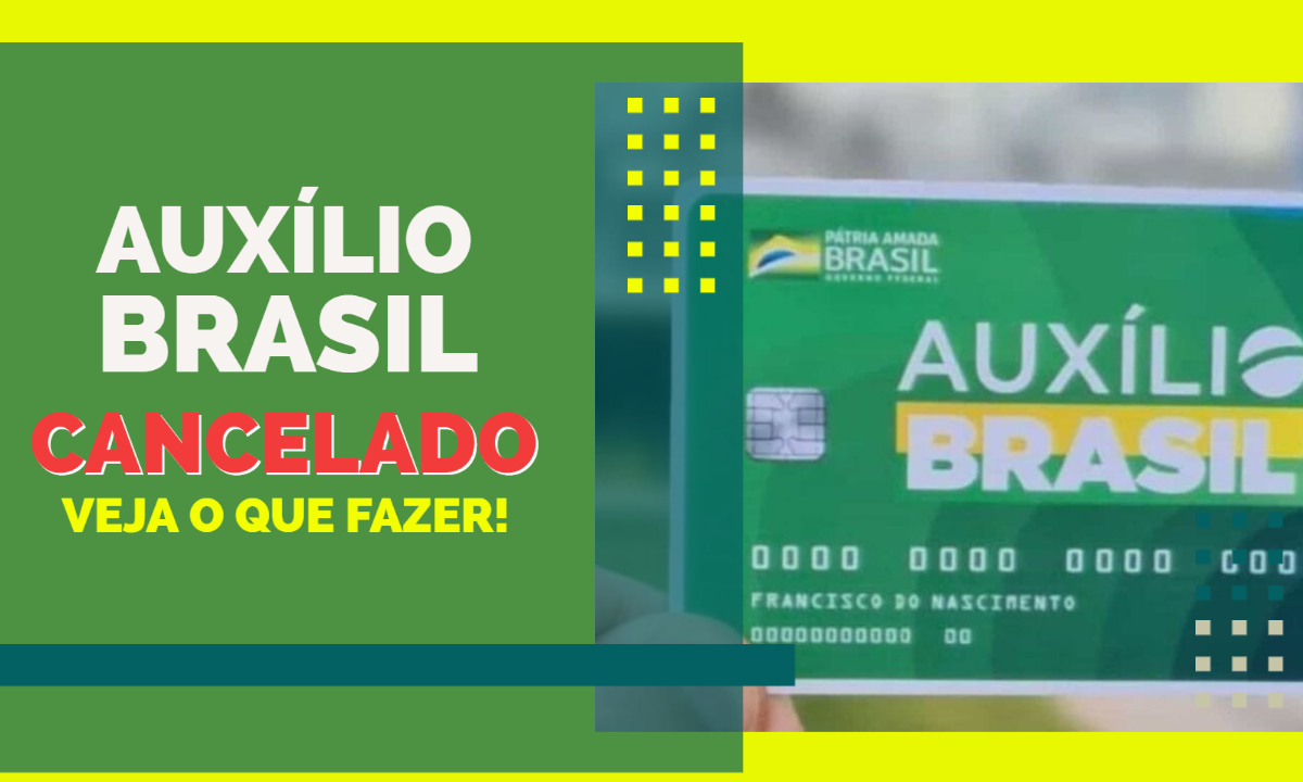 Auxílio Brasil Cancelado