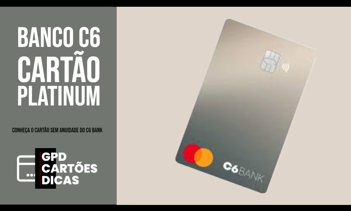 cartão platinum c6 bank