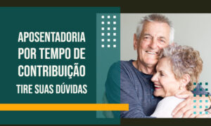 Aposentadoria por Tempo de Contribuição