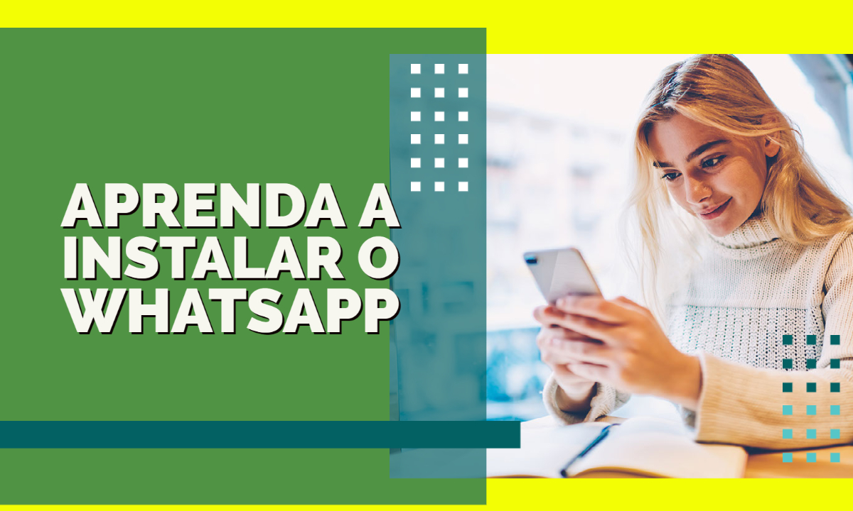 Aprenda a Instalar o Whatsapp